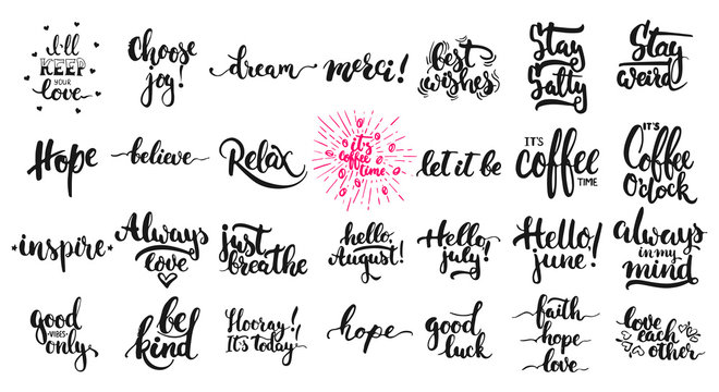 Hand drawn different quotes set of lettering phrases isolated on the white background. Fun brush ink vector illustration for banners, greeting card, photo overlays.