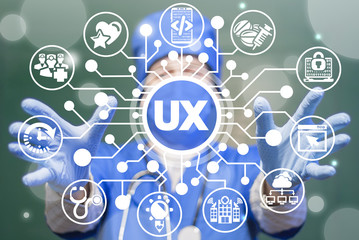 Medic offers a user experience acronym surrounded by specific icons. UX - user experience health care information technology concept.