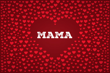 Dzień Matki 26 Maja - czerwone serca z napisem "Mama" © Piotr Mitelski