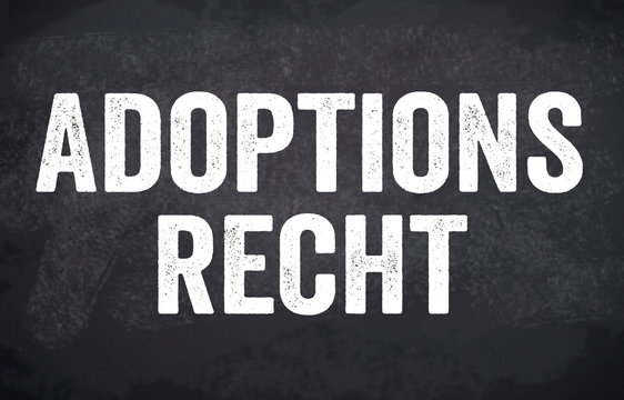 Adoptionsrecht Adoptionsgesetz