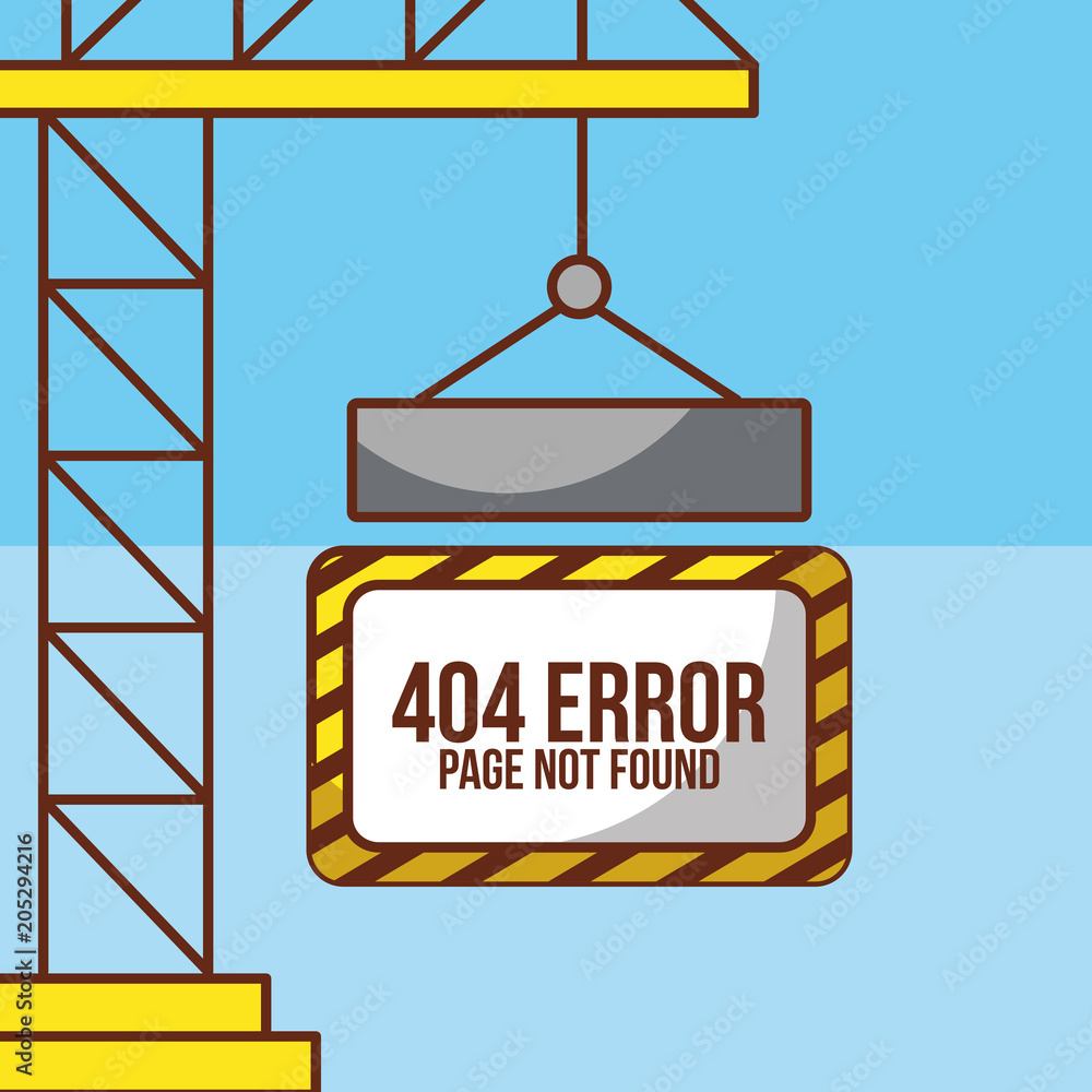 Poster crane hanging board with 404 error page not found vector illustration