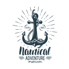 Vintage anchor label. Nautical adventure, lettering. Vector illustration