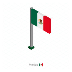 Mexico Flag on Flagpole in Isometric dimension. © boldg