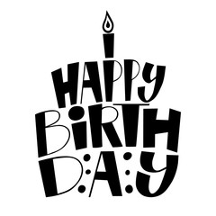 Hand written postcard Happy birthday in the form of a cake with a candle. Greeting calligraphic card for celebrating a holiday. Brush calligraphy, lettering, modern design for prints. Isolated Eps 10.