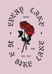 Naklejka premium roses vintage typography t-shirt print - every lane is a bicycle lane - today is not the day