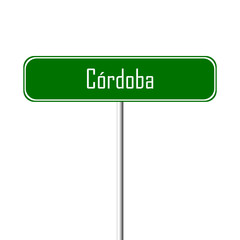 C├│rdoba Town sign - place-name sign