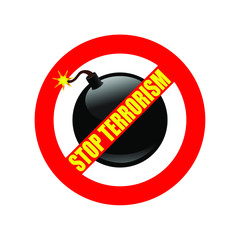 Symbol or sign stop terrorism. Red prohibition sign over black bomb and text "stop terrorism". Abstract vector illustration.	