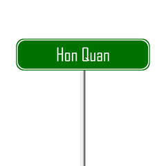 Hon Quan Town sign - place-name sign