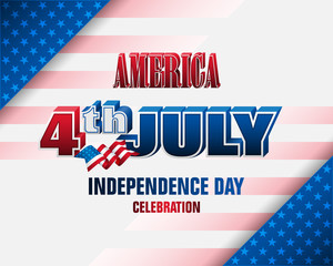 Holiday design, background with 3d texts and national flag colors for fourth of July, America Independence day, celebration; Vector illustration