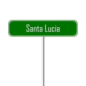 Santa Lucia Town sign - place-name sign