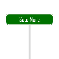 Satu Mare Town sign - place-name sign