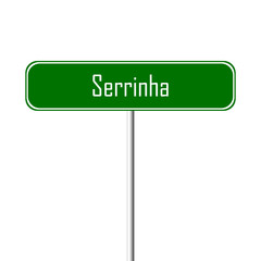 Serrinha Town sign - place-name sign