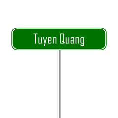 Tuyen Quang Town sign - place-name sign