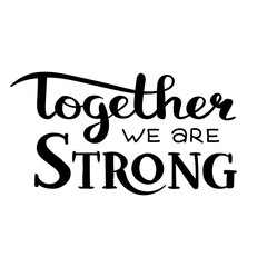 Together we are strong
