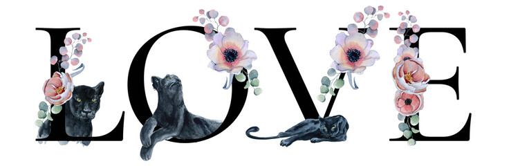 Love lettering sign watercolor word design with floral bouquets and black panthers Hand drawn typography inscription. Romantic label, greeting card, template, poster