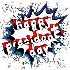Happy President's Day - Comic book style phrase on abstract background.