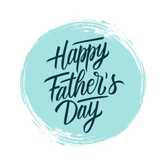 Naklejka na ściany i meble Happy Father's Day handwritten lettering text design on blue circle brush stroke background. Holiday card. Vector illustration.