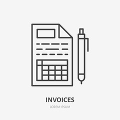 Invoice flat line icon. Receipt, paper with pen sign. Thin linear logo for legal financial services, accountancy.