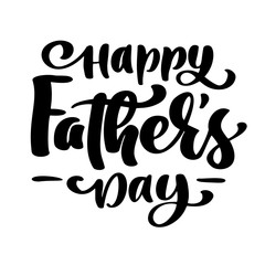 Fototapeta premium happy fathers day phrase Hand drawn lettering fathers quotes. Vector t-shirt or postcard print design, Hand drawn vector calligraphic text design templates, Isolated on white background