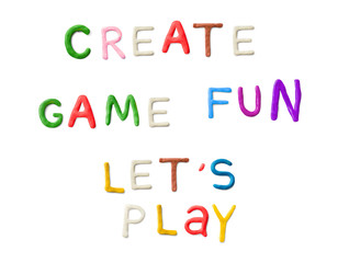 Handmade modeling clay words lets play fun game create. Realistic 3d vector lettering isolated on white background. Creative colorful design. Children cartoon style.