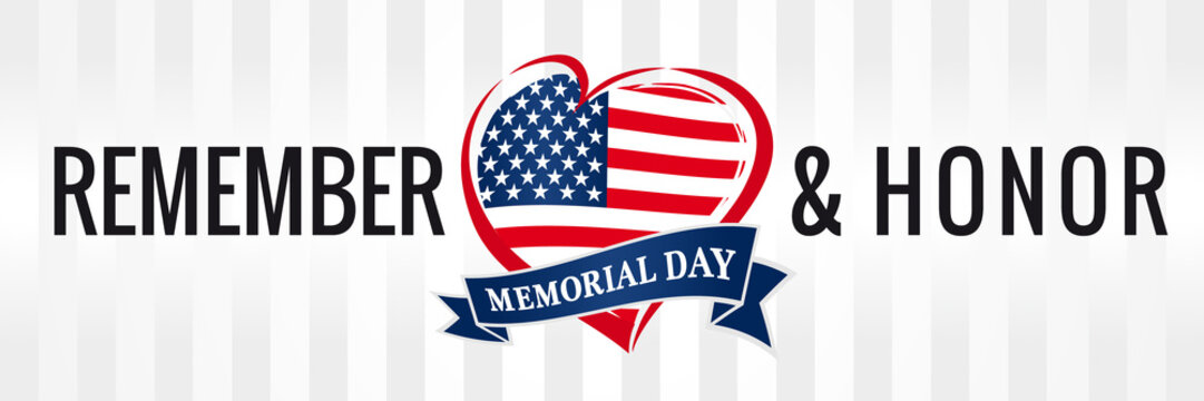 Memorial day, remember & honor with USA flag in heart banner. Happy Memorial Day vector background in national flag colors