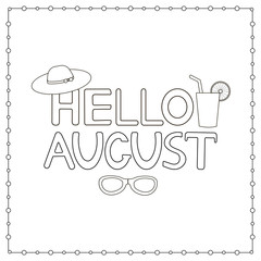Hand drawn text Hello August. Coloring page.