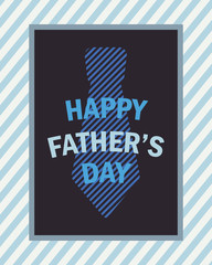 Happy Fathers Day greeting card with stripes tie in frame. Vector illustration on bluish stripes background. All isolated and layered