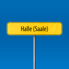 Halle (Saale) Town sign - place-name sign