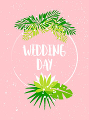 Wedding summer card with palm leaves, tropical plants and text on pink background. Flat design. Vector card.
