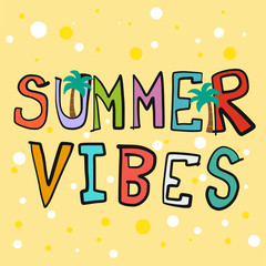 Summer vibes word colorful vector illustration