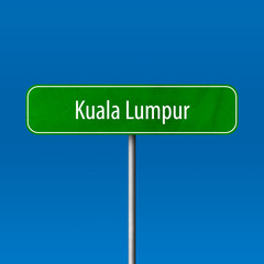 Fototapeta premium Kuala Lumpur Town sign - place-name sign