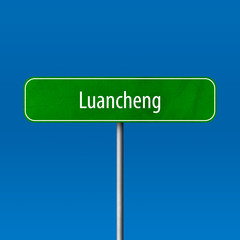 Luancheng Town sign - place-name sign