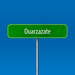 Ouarzazate Town sign - place-name sign
