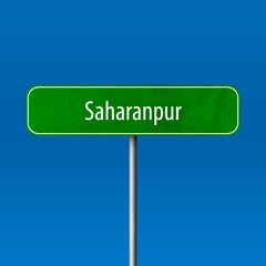 Saharanpur Town sign - place-name sign