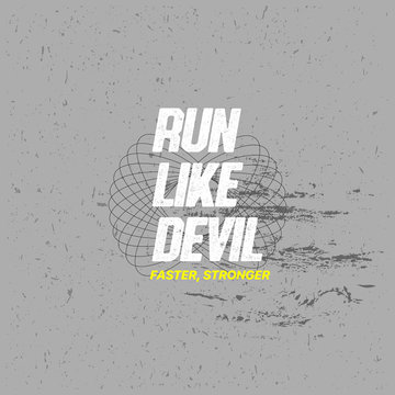 Run Like Devil, Vector Tshirt Design with Slogan Typography, Futuristic Typography, Sports Covers Collection, Athletic T Shirt Graphic Design, Vector Illustration, Young Trendy Fashion Style