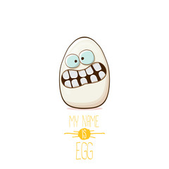 white egg cartoon characters isolated on white background. My name is egg vector concept illustration. funky farm food or easter character with eyes