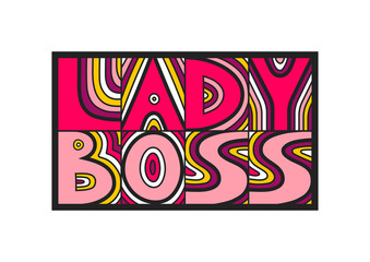 Vector hand drawn lettering "Lady Boss". Concept of posters, postcards, stickers.