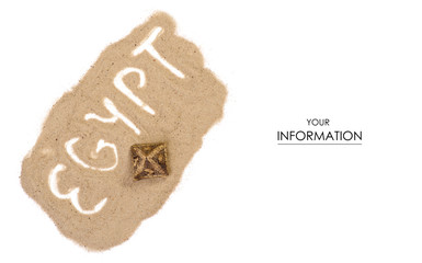 Sand pyramid rest vacation word Egypt pattern on white background isolation, top view
