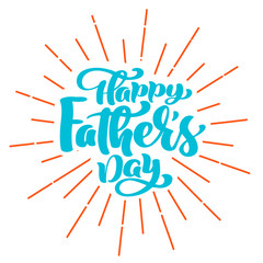happy fathers day phrase Hand drawn lettering father s quotes. Vector t-shirt or postcard print design, Hand drawn vector calligraphic text design templates, Isolated on white background