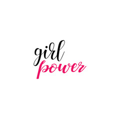 Girl power. Feminism quote, woman motivational slogan. lettering. Vector design.