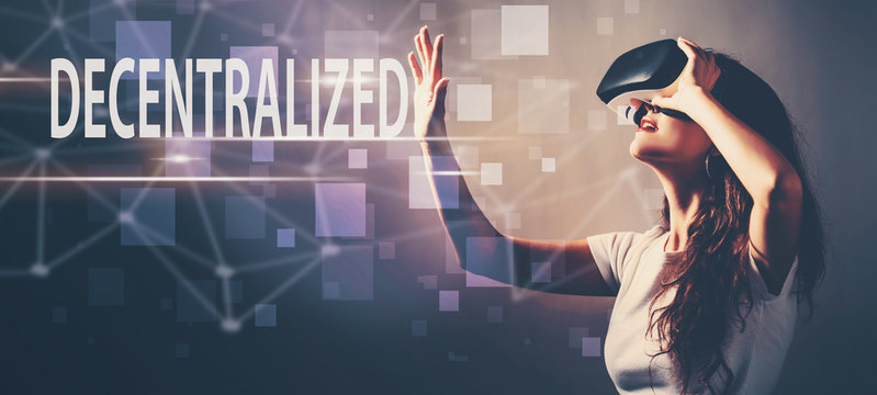 Decentralized with young woman using a virtual reality headset