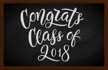 Congrats Class of 2018. Hand written message with blackboard illustration. Vector, eps 10.