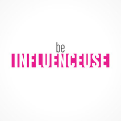 be influenceuse