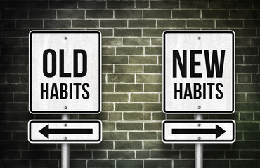 old habits versus new habits