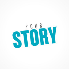 your story