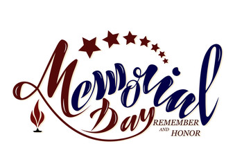 Vector illustration Happy memorial day, honor and remember. Handwritten text with objects flag USA, star and eternal flame. For the greeting card of the banner of the poster of the stamp for printing 