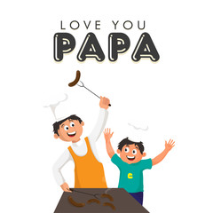 Happy Father's Day celebration concept with Father and Son duo enjoying cooking together and text Love You Papa on white background.
