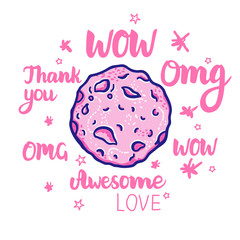 Fototapeta premium Vector Card Space. Pink meteorite and Hand drawing incription WOW Thank you Omg Awesome isolated on white