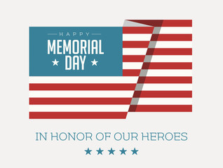 Memorial Day greetings with American flag and In Honor Of Our Heroes text message - vector illustration