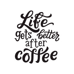 Life gets better after coffee
